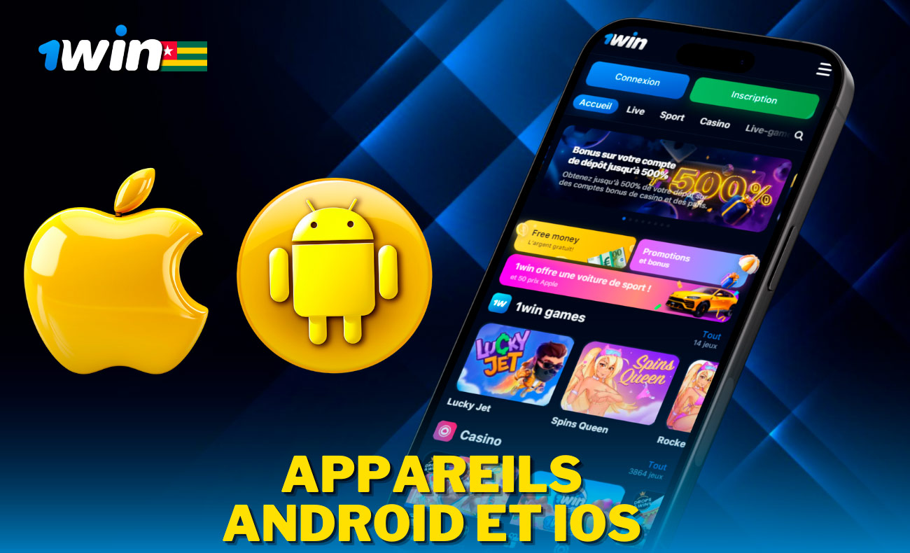 Application 1win Togo : compatible avec les appareils Android et iOS