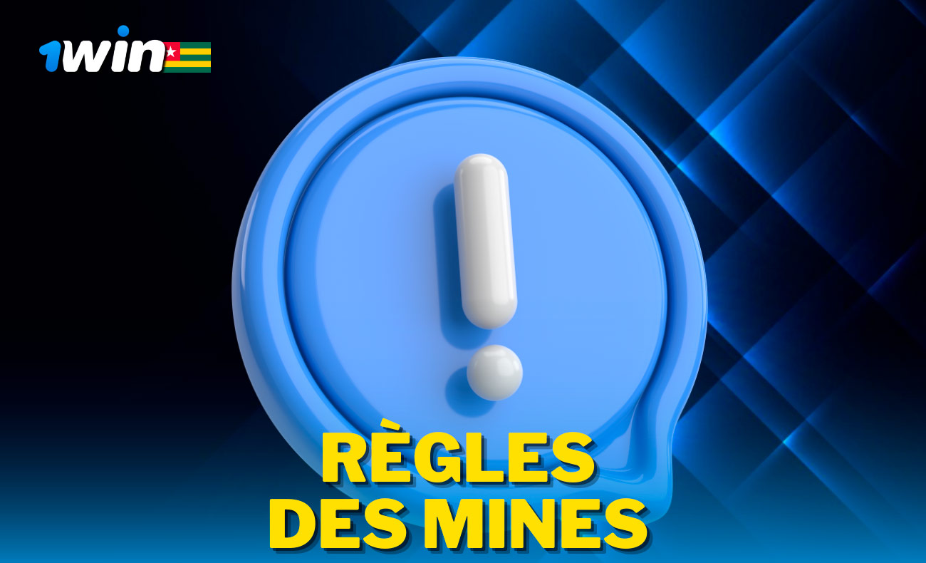 Quelles sont les règles de la mine